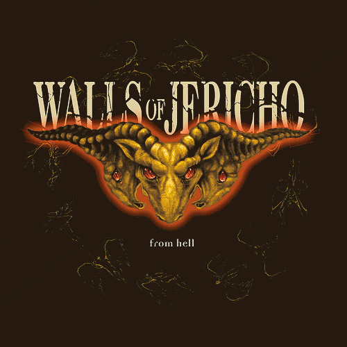 Walls Of Jericho : From Hell